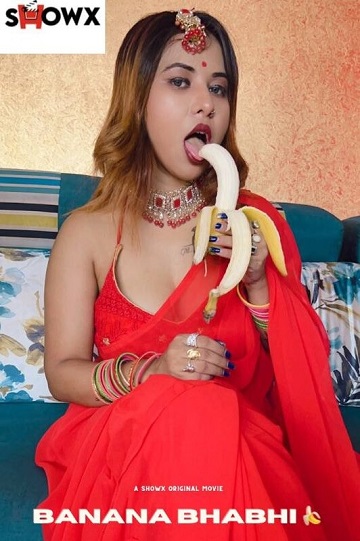 Banana Bhabhi (2023) Season 1 Episode 1 (ShowX Originals)