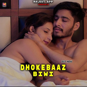 Dhokebaaz Biwi (2023) Season 1 Episode 1 (HalKut Originals)