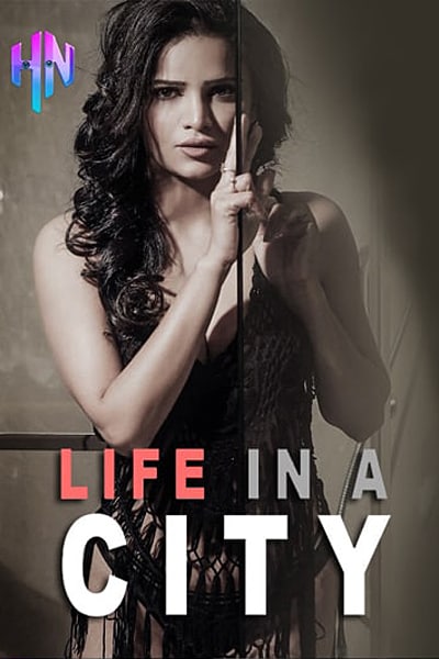 Life In A City (2022) Season 1 Hotty Naughty Originals