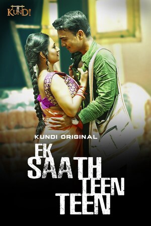 Ek Saath Teen Teen (2023) Season 1 Episode 1 to 2 KundiApp Originals