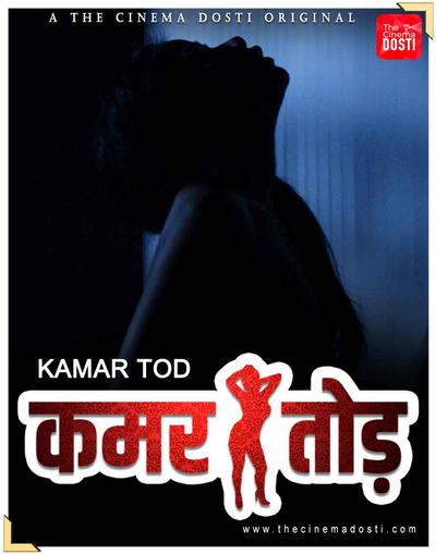 Kamar Tod (2021) CinemaDosti Originals