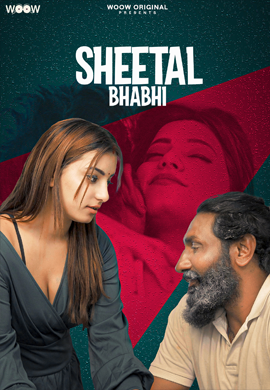 Sheetal Bhabhi (2021) Season 1 Episode 1 to 3 (WOOW Original)