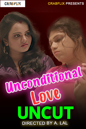 Unconditional Love (2021) Season 1 Episode 3 CrabFlix Originals