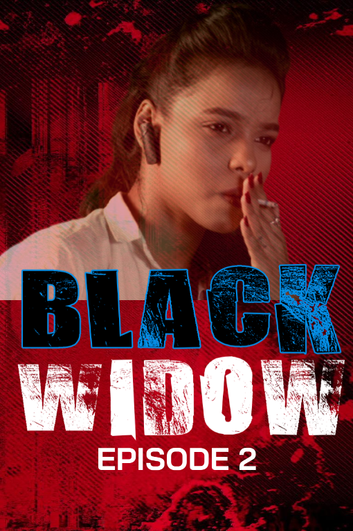 Black Widow (2021) Season 1 Episode 2 HotHitFilms Uncut