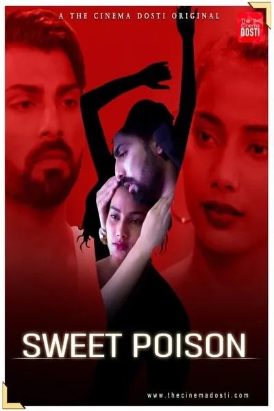 Sweet Poison (2020) CinemaDosti Originals
