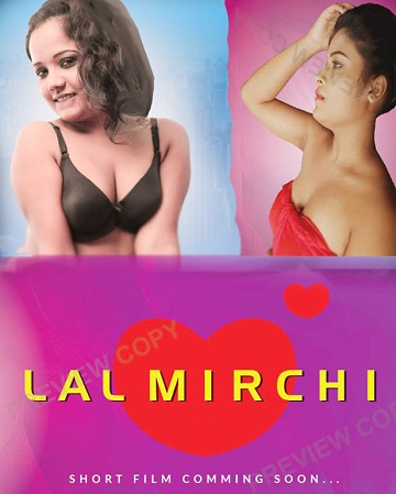 Lal Mirchi (2020) Season 1 Episode 1 FeneoMovies