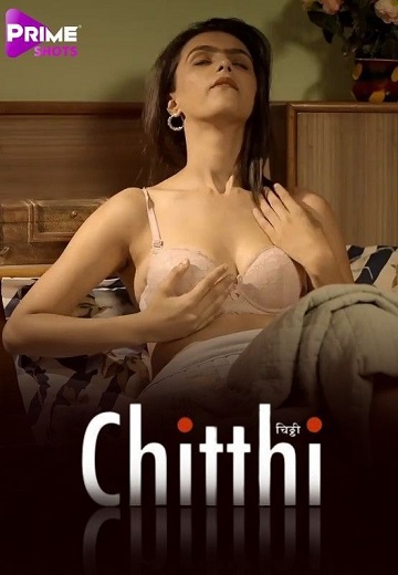 Chitthi (2023) Season 1 Episode 1 (PrimeShots Originals)