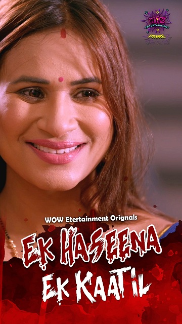 Ek Haseena Ek Kaatil (2024) Season 1 Episode 1 to 2 (WOW Originals)
