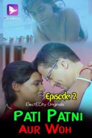 Pati Patni Aur Woh (2020) Season 1 Episode 1 ElectECity