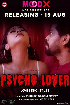 Psycho Lover (2022) Season 1 (MoodX Originals) Uncut