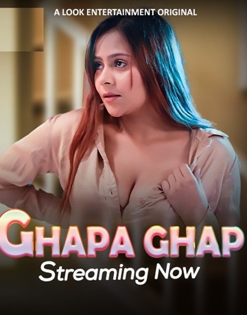 Ghapa Ghap (2024) Season 1 Episode 1 (Lookentertainment Exclusive)