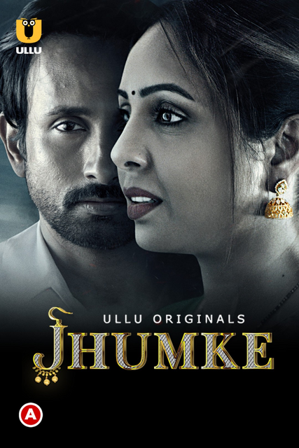 Jhumke (2022) Season 1 Ullu Originals