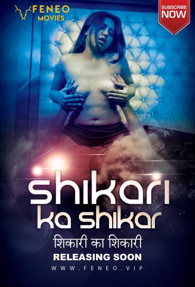 Shikari Ka Shikar (2022) Season 1 FeneoMovies