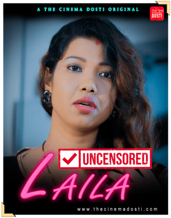 Laila (Uncensored) (2020) CinemaDosti Originals