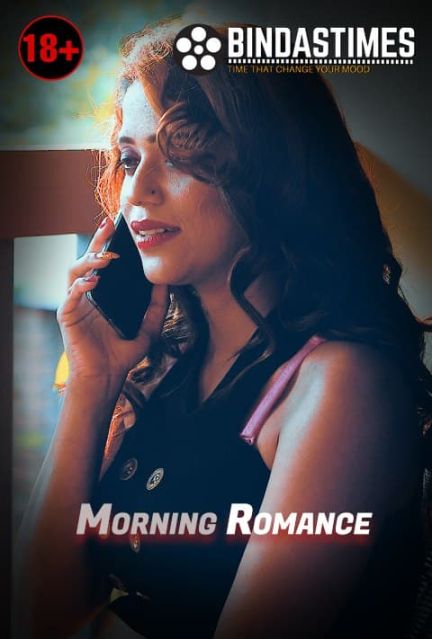 Morning Romance (2021) BindasTimes Originals