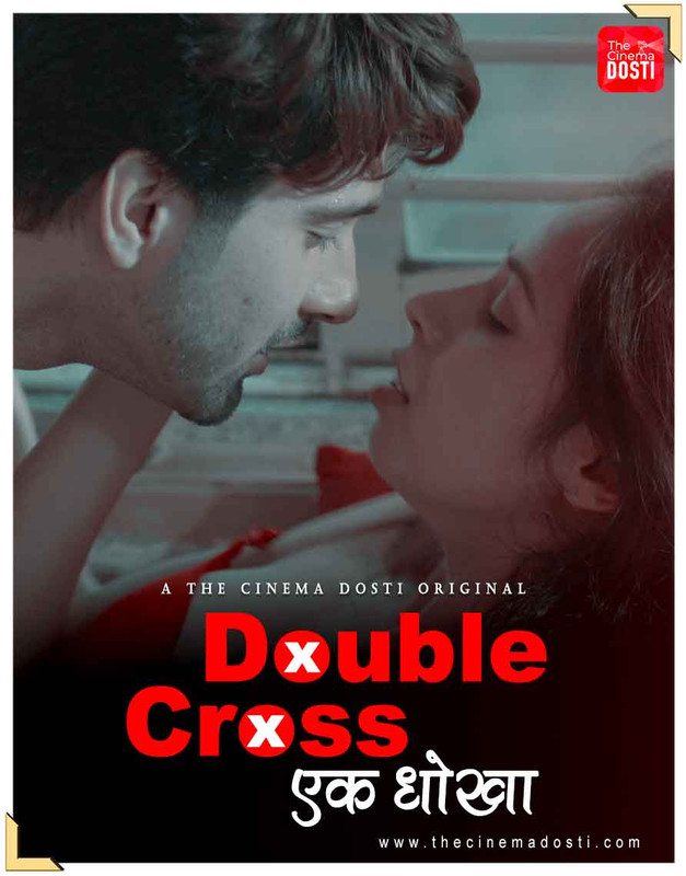 Double Cross (2020) CinemaDosti Originals
