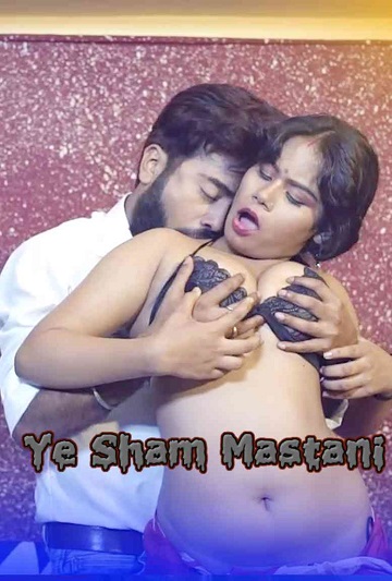 Ye Sham Mastani (2020) 11UpMovies Originals Uncut