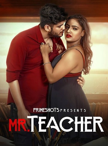 Mr Teacher (2023) Season 1 Episode 2 (PrimeShots Originals)