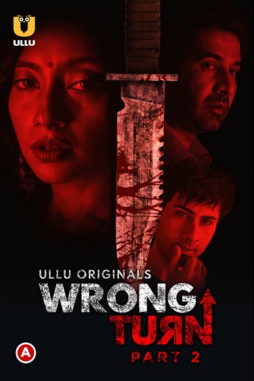 Wrong Turn Part 2 (2022) Season 1 Ullu Originals