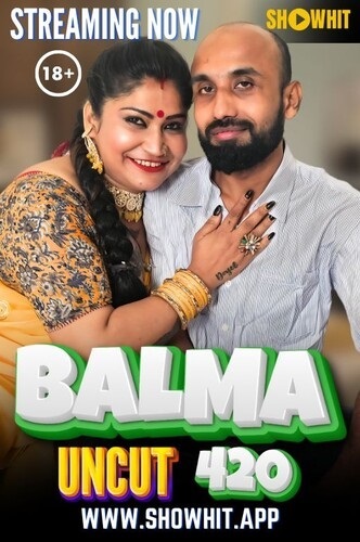 Balma 420 (2024) (Showhit Originals)