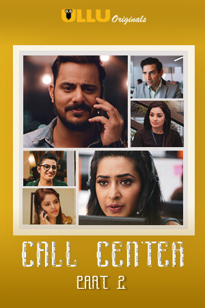 Call Center (2020) part 2 Ullu Originals