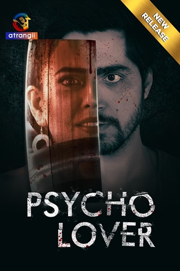 Psycho Lover (2024) Season 1 Episode 1 (Atrangii Originals)