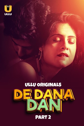 De Dana Dan (2024) Season 1 Part 2 (Ullu Originals)