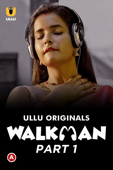 Walkman (2022) Season 1 Part 1 (Ullu Originals)