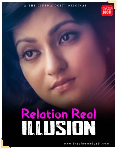 Relation Real Illusion (2021) CinemaDosti Originals