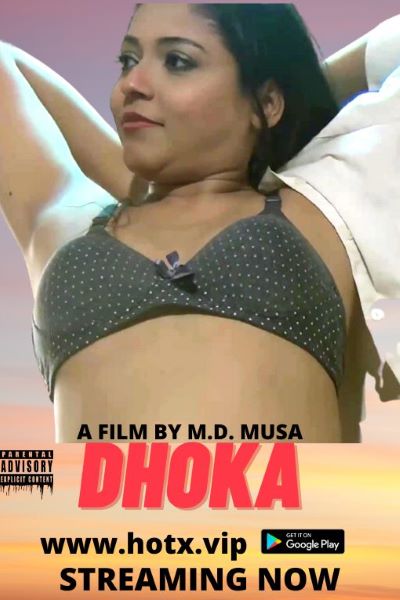 Dhoka (2022) Season 1 (HotX Originals) Uncut