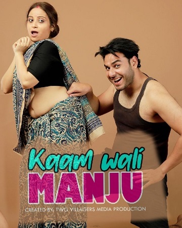 Kamwali Manju Part 01 (2021) HokYo Originals