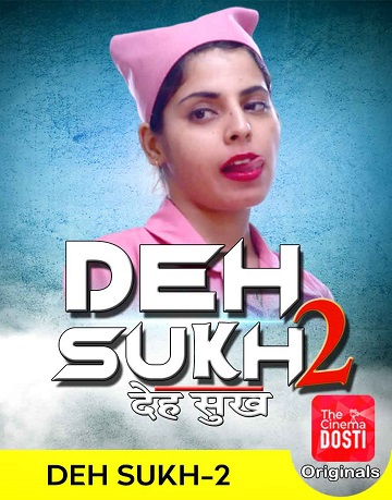 Deh Sukh 2 (2020) CinemaDosti Originals