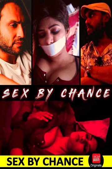 Sex By Chance (2020) CinemaDosti Originals