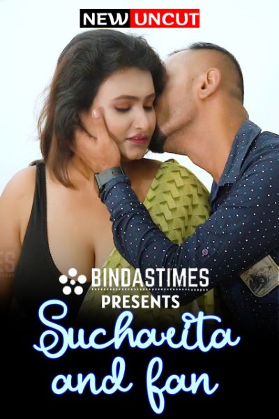 Sucharita and Fan (2022) (BindasTimes Originals) Uncut