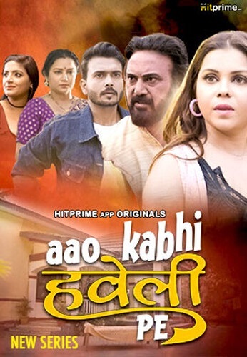 Aao Kabhi Haveli Pe (2024) Season 1 Episode 1 (HitPrime Originals)