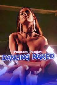 Dancing Naked (2021) OnlyFans Poonam Pandey