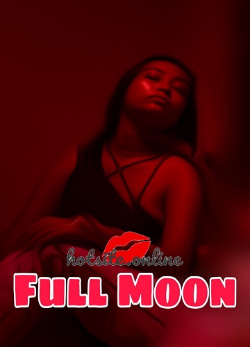 Full Moon (2020) HotSite Originals