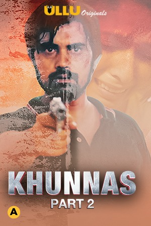 Khunnas Part 2 (2021) Season 1 Ullu Originals