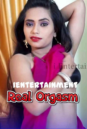 Real Orgasm (2021) iEntertainment Exclusive