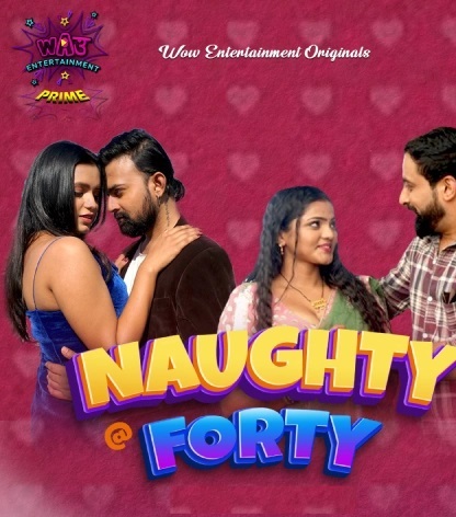 Naughty @40 (2024) Season 1 Episode 1 (WOW Originals)