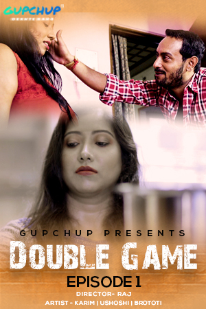 Double Game (2020) Season 1 Episode 1 GupChup