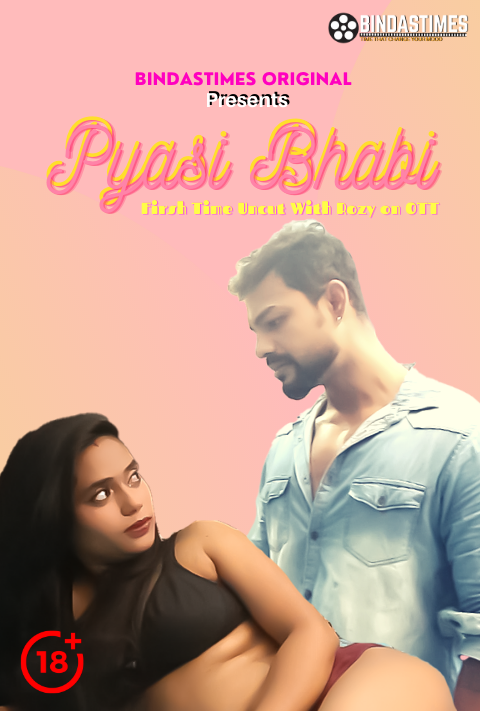 Pyasi Bhabi (2021) BindasTimes Originals Uncut