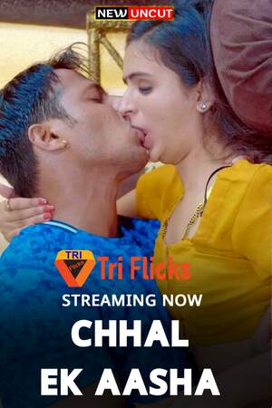 Chhal Ek Aasha (2022) Season 1 Triflicks Originals