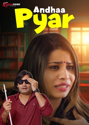 Andha Pyar (2024) Season 1 (TadkaPrime Originals)