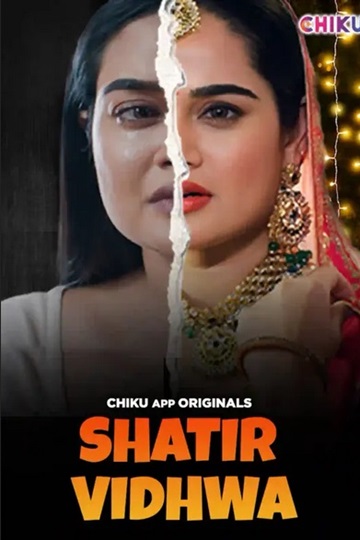 Shatir Vidhwa (2024) Season 1 Episode 1 (Chikuapp Originals)