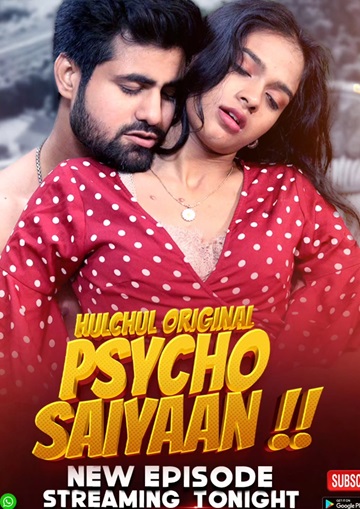 Psycho Saiyaan (2024) Season 1 Episode 2 (Hulchul Originals)