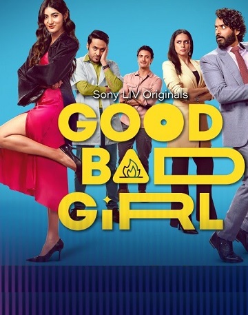 Good Bad Girl (2022) Season 1 (SonyLIV Original)