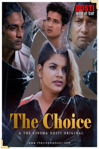 The Choice (2020) CinemaDosti Originals