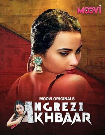 Angrezi Akhbar (2024) Season 1 Episode 3 (VooVi Originals)