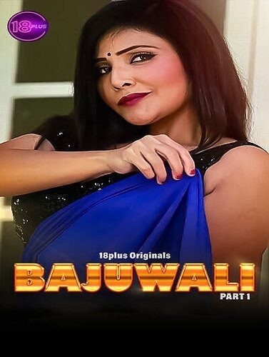 Bajuwali (2023) Season 1 18Plus Originals